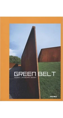 Green Belt: Modern Landscape Design. Daniel Schulz
