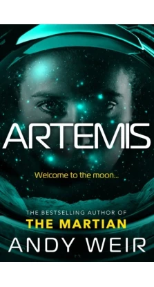 Artemis. Andy Weir