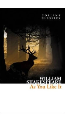 As You Like It. Уильям Шекспир (William Shakespeare)