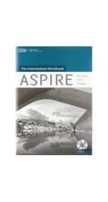 Aspire Pre-Intermediate WB with Audio CD. John Hughes. Rebecca Robb Benne. Paul Dummett. Robert Crossley. John Naunton