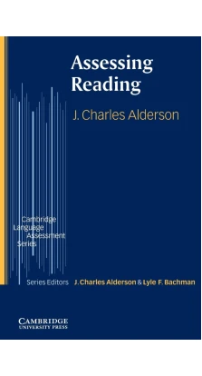 Assessing Reading. Lyle F. Bachman. J.Charles Alderson