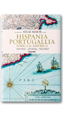 Atlas Major - Hispania, Portugallia, America & Africa