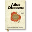  Atlas Obscura.  Самые необыкновенные места планеты. Фото 1