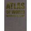 Atlas of World Interior Design. Фото 1