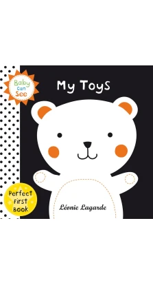 Baby Can See: My Toys. Leonie Lagarde