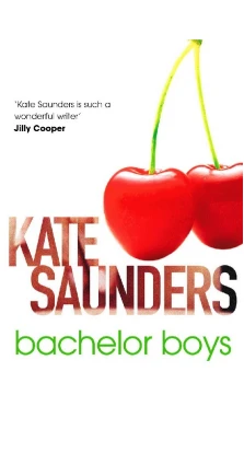 Bachelor Boys. Kate Saunders