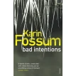 Bad intentions. Karin Fossum. Фото 1