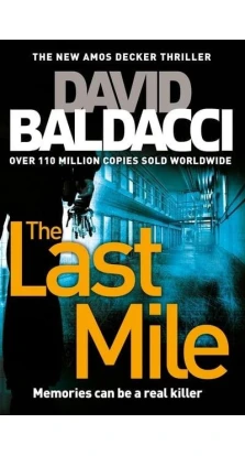 The Last Mile. Дэвид Болдаччи