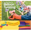 Balloon Twisting. The Editors of Klutz. Karen Phillips. Фото 1