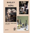 Barley & Hops: The Craft Beer Book. Sylvia Kopp. Фото 1