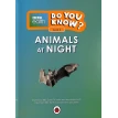 BBC Earth. Do You Know? Level 2. Animals at Night. Sarah Wassner-Flynn. Фото 4