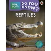 BBC Earth. Do You Know? Level 3. Reptiles. Alex Woolf. Фото 1
