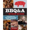 BBQ&A with Myron Mixon: Everything You Ever Wanted to Know About Barbecue . Мирон Миксон. Фото 1