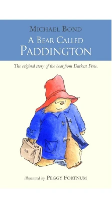 Bear called paddington. Michael Bond