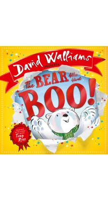The Bear Who Went Boo!. Дэвид Уолльямс (Вольямс) (David Walliams)