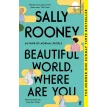 Beautiful World, Where Are You. Саллі Руні (Sally Rooney). Фото 1