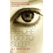 Before I Go to Sleep. S. J. Watson. Фото 1