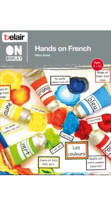 Belair on Display: Hands on French. Hilary Ansell
