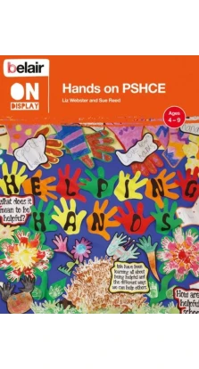 Belair on Display: Hands on PSHCE. Liz Webster. Sue Reed