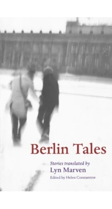 Berlin Tales. Хелен Константин