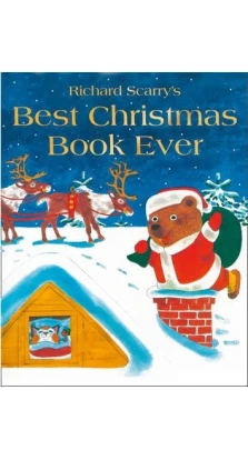 Best Christmas Book Ever!. Річард Скаррі (Richard Scarry)