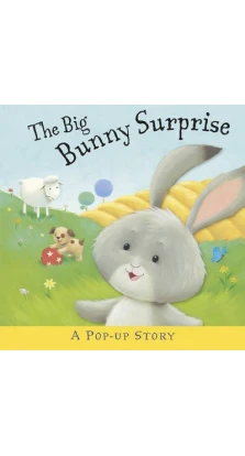 The Big Bunny Surprise. Лиза Миллер (Liza Miller)
