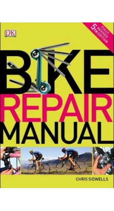 Bike Repair Manual. Chris Sidwells
