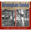 Birmingham Sunday HB. Larry Dane Brimner. Фото 1