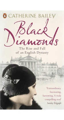 Black Diamonds. Catherine Bailey