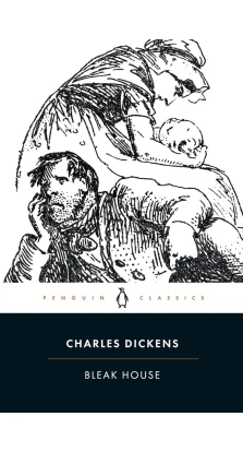 Bleak House. Чарльз Діккенс (Charles Dickens)