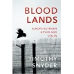 Bloodlands. Тимоти Снайдер (Timothy Snyder). Фото 1