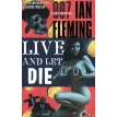 Live and Let Die. Ян Флемінг (Ian Fleming). Фото 1