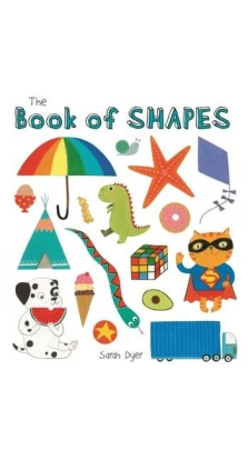 The Book of Shapes. Sarah Dyer