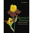 Botanical Painting with Gouache. Simon Williams. Фото 1