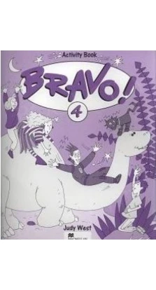 Bravo! 4. Activity Book. Judy West