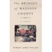 The Bridges of Madison County. Robert James Waller. Фото 1