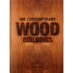 100 Contemporary Wood Buildings. Філіп Жодідіо (Philip Jodidio). Фото 1