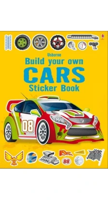 Build Your Own Cars. Sticker Book. Simon Tudhope. John Shirley