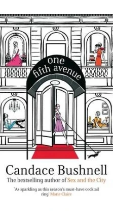 Bushnell One Fifth Avenue. Кэндес Бушнелл (Candace Bushnell)