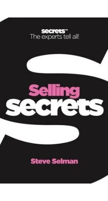 Business Secrets: Selling Secrets. Nick Constable