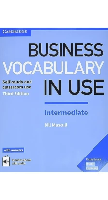 Business Vocabulary in Use. Intermediate Book With Answers. Bill Mascull