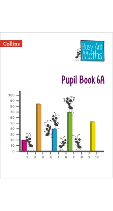 Busy Ant Maths ― Pupil Book 6a. Peter Clarke
