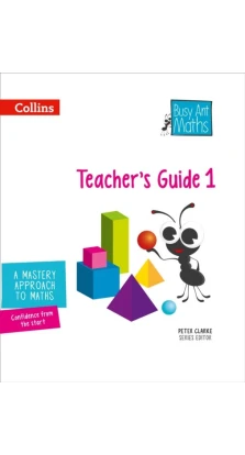 Busy Ant Maths. Teacher's Guide 1. Peter Clarke