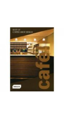 Cafe! Best of Coffee Shop Design