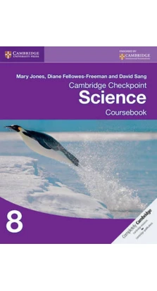 Cambridge Checkpoint Science 8 Coursebook. David Sang. Mary Jones. Diane Fellowes-Freeman