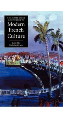 The Cambridge Companion to Modern French Culture