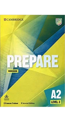 Cambridge English Prepare! 2nd Edition Level 3 WB with Downloadable Audio. Frances Treloar