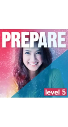 Cambridge English Prepare! Level 5 Student’s Book Digital Pack. Helen Chilton. Niki Joseph