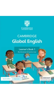 Cambridge Global English Learner's Book 1 with Digital Access (1 Year): for Cambridge Primary English as a Second Language. Linse. Kathryn Harper. Elly Schottman