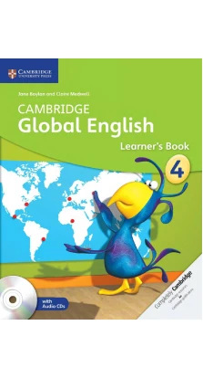 Cambridge Global English 4 Learner's Book with Audio CD. Jane Boylan. Claire Medwell